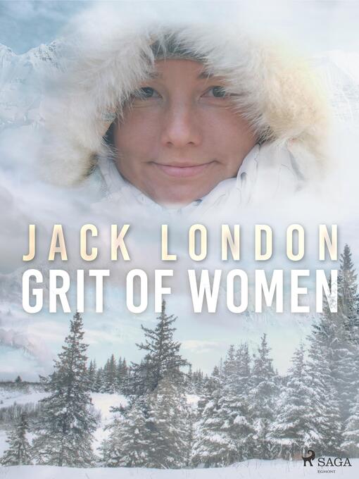 Title details for Grit of Women by Jack London - Available